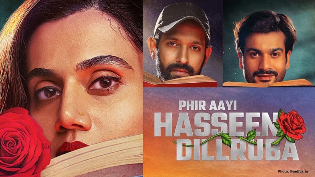 Phir Aayi Hasseen Dillruba: An Enigmatic Love Saga