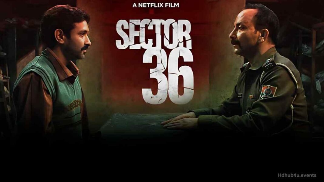 Sector 36 Movie Review 2024: Bold, Intense, Unforgettable