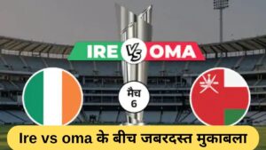 Ire vs Oma: A thrilling contest, Sterling out, victory essential