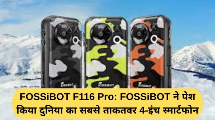 FOSSiBOT F116 Pro: FOSSiBOT Introduces the World's Most Powerful 4-Inch Smartphone