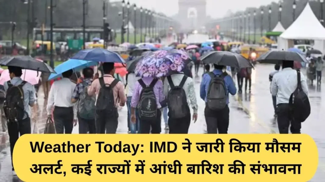 Weather Today Weather Today: IMD issues weather alert, possibility of thunderstorms and rain in many states
